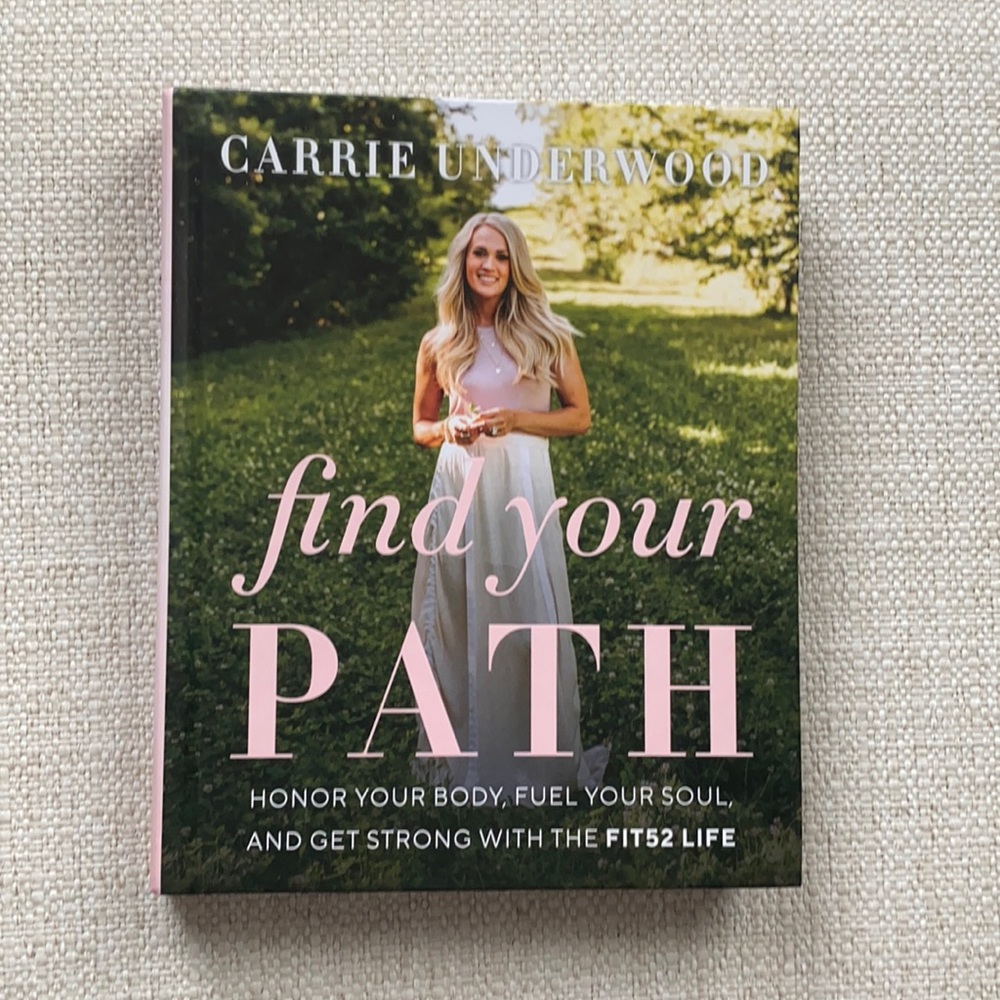 Find Your Path Hardcover book by Carrie Underwood